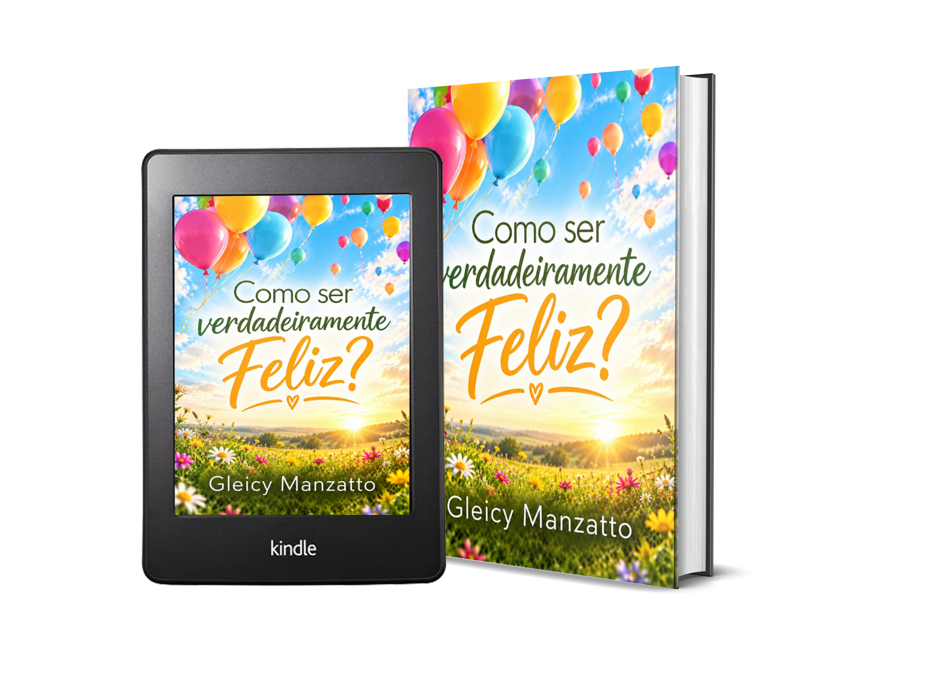 Como ser verdadeiramente feliz?